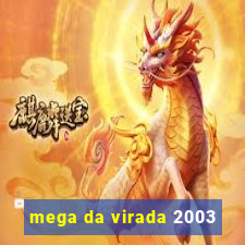 mega da virada 2003